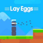 Lay Eggs