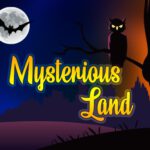 MYSTERIOUS LAND